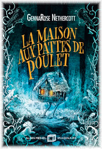 La Maison aux pattes de poulet