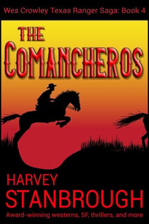 The Comancheros - The Wes Crowley Series, #4