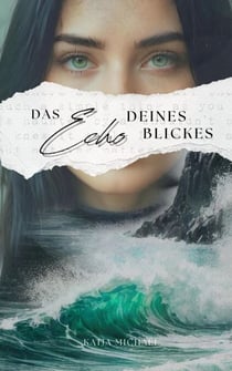 Das Echo deines Blickes