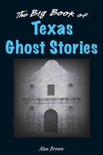 Big Book of Texas Ghost Stories
