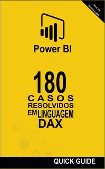 180 Casos Resolvidos em Linguagem DAX - POWER BI: CASOS RESOLVIDOS, #1