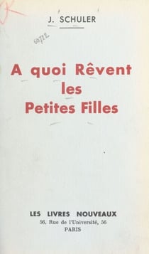 À quoi rêvent les petites filles