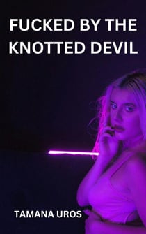 Fucked By The Knotted Devil - Whore of Hell, #1