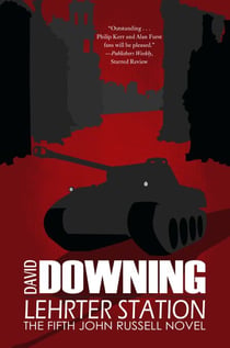 Lehrter Station - A John Russell WWII Thriller