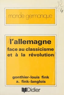 L'Allemagne face au classicisme et à la révolution