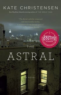 The Astral - A Novel