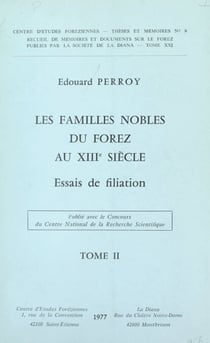 Les familles nobles du Forez au XIIIe siècle (2). Essais de filiation