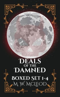 Deals of the Damned Boxed Set 1-4 - Deals of the Damned