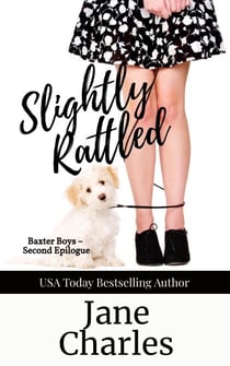 Slightly Rattled, A Second Epilogue - The Baxter Boys ~ Rattled, #8