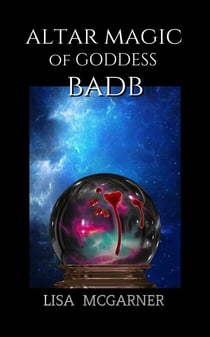 Altar Magic of Goddess Badb