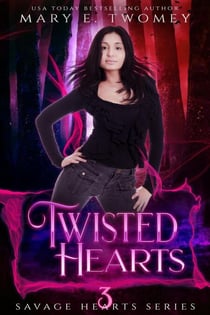 Twisted Hearts - Savage Hearts, #3
