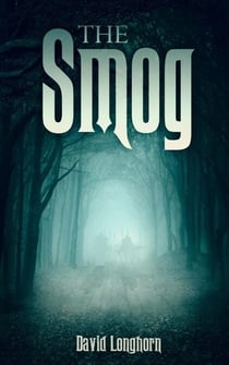 The Smog - The Sentinels Series, #3