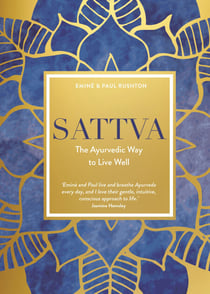 Sattva - The Ayurvedic Way to Live Well