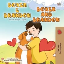 Boxer e Brandon Boxer and Brandon - Portuguese English Bilingual Collection