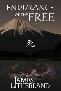 Endurance of the Free - Miraibanashi, #3