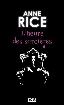 La saga des sorcières - tome 2 - L'heure des sorcières