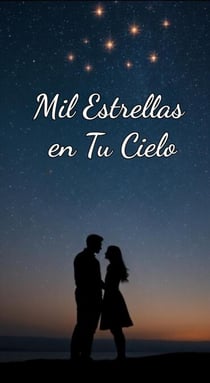 Mil Estrellas en Tu Cielo