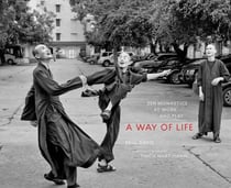 A Way of Life - Zen Monastics at Work and at Play