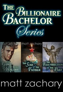 The Billionaire Bachelor Series: Box Set - The Billionaire Bachelor Series