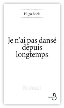 Je n'ai pas dansé depuis longtemps
