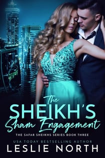 The Sheikh’s Sham Engagement - The Safar Sheikhs Series, #3