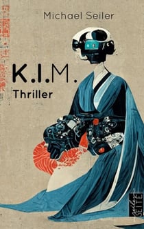 K.I.M. - Thriller über künstliche Intelligenz