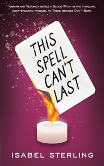 This Spell Can't Last - These Witches Don't Burn, #0.5