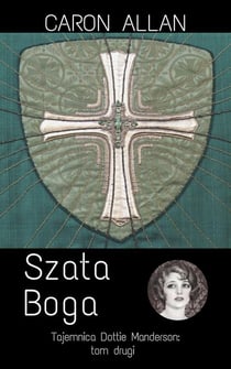 Szata Boga - Tajemnica Dottie Manderson, #2