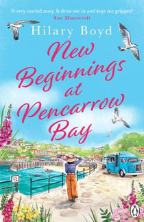 New Beginnings At Pencarrow Bay - The brand new Cornish escape perfect for fans of Phillipa Ashley
