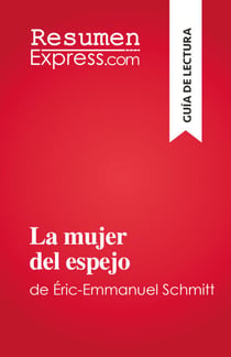 La mujer del espejo - de Éric-Emmanuel Schmitt