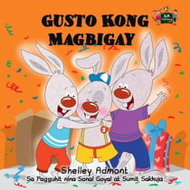 Gusto Kong Magbigay - Tagalog Bedtime Collection