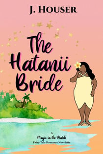 The Hatanii Bride - Magic in the Match
