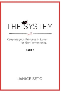 The System: Keeping Your Princess in Love, For Gentlemen Only - The System for Royals, #1
