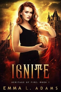 Ignite - Heritage of Fire, #1