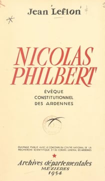 La Révolution : Nicolas Philbert, évêque constitutionnel des Ardennes