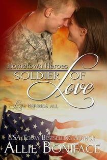 Soldier of Love - Hometown Heroes, #5
