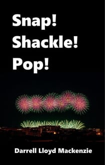 Snap! Shackle! Pop! - Ultimate Submission series, #3