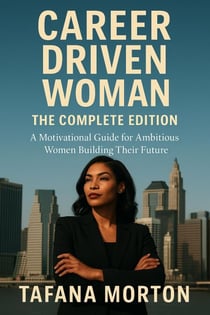 Career Driven Woman: The Complete Edition