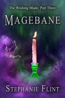 Magebane - The Wishing Blade, #3