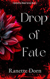 Drop of Fate - Claimed by Blood, #1