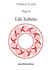Life Infinite - Flower To Life, #5