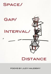 Space/Gap/Interval/Distance - Sixteen Rivers Press