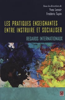 Les pratiques enseignantes entre instruire et socialiser