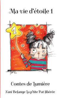 Ma vie d'étoile 1 - Contes de Lumière