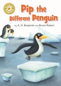 Pip the Different Penguin - Independent Reading Gold 9