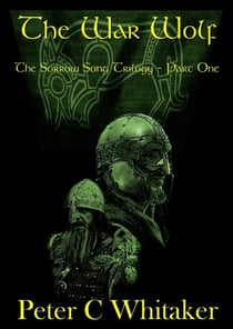 The War Wolf - The Sorrow Song Trilogy, #1