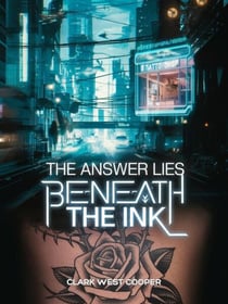 The Answer Lies Beneath The Ink - The Healing Chronicles, #1