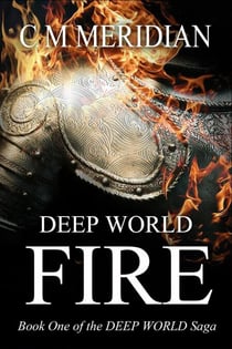Deep World Fire - Deep World Saga, #1