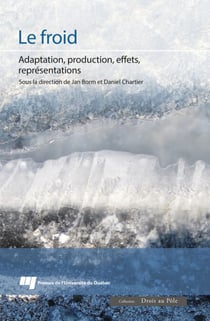 Le froid - Adaptation, production, effets, représentations