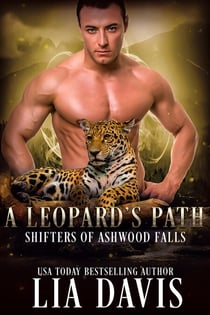 A Leopard's Path - Shifters of Ashwood Falls, #8